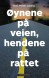 Øynene på veien. Hendene på rattet.